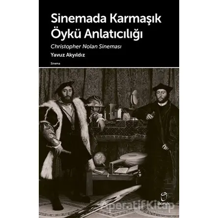 Sinemada Karmaşık Öykü Anlatıcılığı - Yavuz Akyıldız - Doruk Yayınları