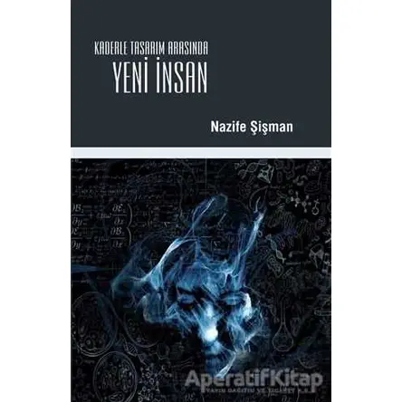 Yeni İnsan - Nazife Şişman - İnsan Yayınları