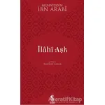 İlahi Aşk - İbn Arabi - İnsan Yayınları