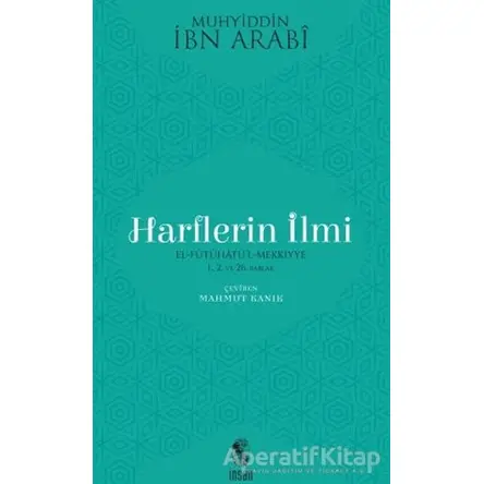 Harflerin İlmi - Muhyiddin İbn Arabi - İnsan Yayınları