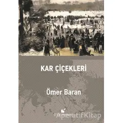 Kar Çiçekleri - Ömer Baran - Öteki Yayınevi