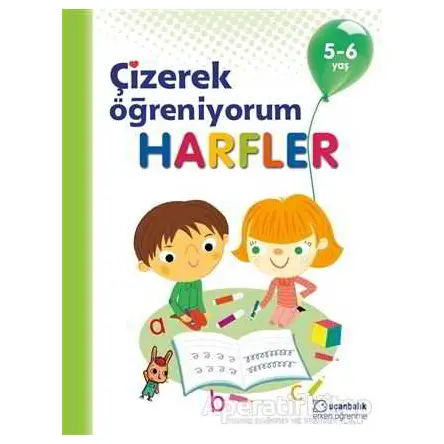 Harfler - Çizerek Öğreniyorum 5-6 Yaş - Kolektif - Uçanbalık Yayıncılık