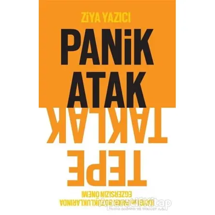 Panik Atak Tepetaklak - Ziya Yazıcı - Beyaz Yayınları