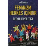 Feminizm Herkes İçindir - Bell Hooks - Bgst Yayınları