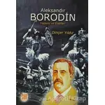 Aleksandır Borodin - Dinçer Yıldız - Sun Yayınevi