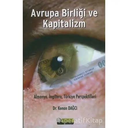 Avrupa Birliği ve Kapitalizm - Kenan Dağcı - Tasam Yayınları