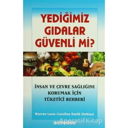 Yediğimiz Gıdalar Güvenli mi? - Warren Leon - Prestij Yayınları