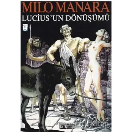 Lucius’un Dönüşümü - Milo Manara - Lal Kitap