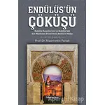 Endülüsün Çöküşü - Nizamettin Parlak - Hikmetevi Yayınları