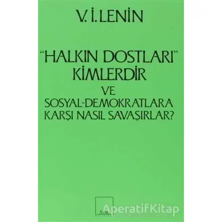 Halkın Dostları Kimlerdir ve Sosyal Demokratlara Karşı Nasıl Savaşırlar? Ruskoye Bogatsvo’da Yayınla