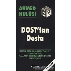 Dost’tan Dosta - Ahmed Hulusi - Kitsan Yayınları
