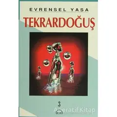 Evrensel Yasa: Tekrardoğuş 3 - Kolektif - Ruh ve Madde Yayınları