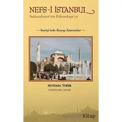 Nefs-i İstanbul: Sultanahmetten Edirnekapıya - Mustafa Yoker - Alternatif Yayıncılık