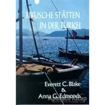 Biblische Staetten in der Türkei - Everett C. Blake - Redhouse Yayınları