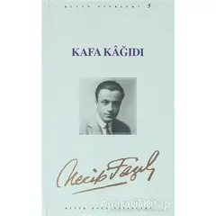 Kafa Kağıdı : 5 - Necip Fazıl Bütün Eserleri - Necip Fazıl Kısakürek - Büyük Doğu Yayınları