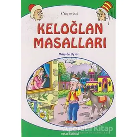 Keloğlan Masalları (8 Yaş ve Üstü) - Mürşide Uysal - Uysal Yayınevi