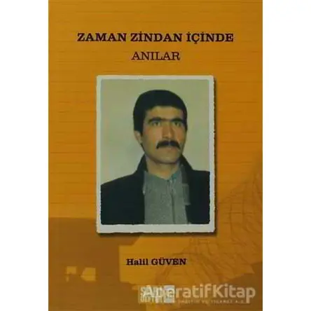 Sarı Defter 13: Zaman Zindan İçinde - Halil Güven - Tüstav İktisadi İşletmesi