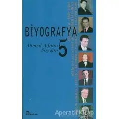 Biyografya 5 - Ahmed Adnan Saygun - Ayşegül Yaraman - Bağlam Yayınları