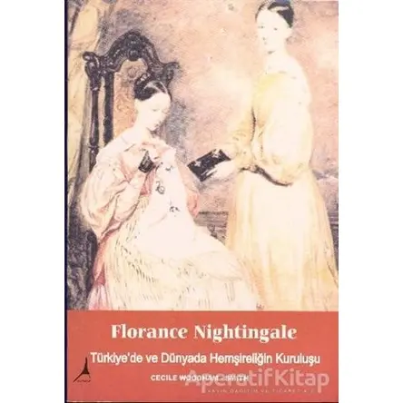 Florance Nightingale - Cecile Woodham-Smith - Alter Yayıncılık