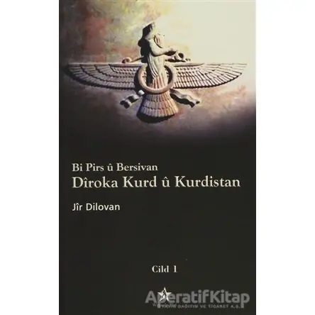 Bi Pirs ü Bersivan - Diroka Kurd ü Kurdistan Cild: 1 - Jir Dilovan - Peri Yayınları