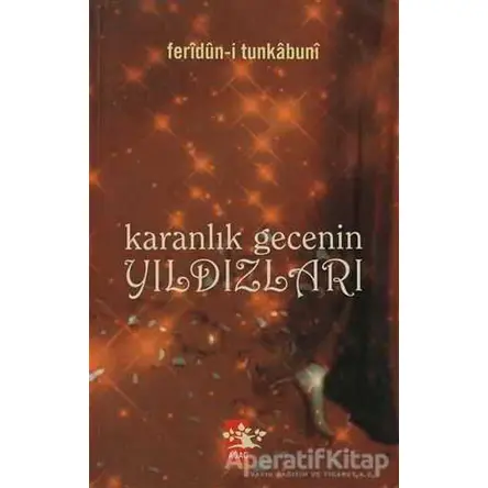 Karanlık Gecenin Yıldızları - Feridun-i Tunkabuni - Ağaç Kitabevi Yayınları