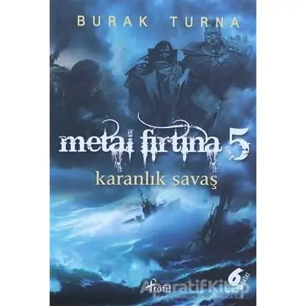 Metal Fırtına 5: Karanlık Savaş - Burak Turna - Profil Kitap