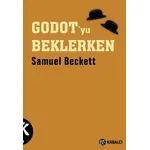 Godot’yu Beklerken - Samuel Beckett - Kabalcı Yayınevi