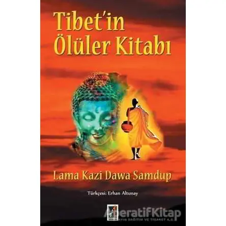 Tibet’in Ölüler Kitabı - Lama Kazi Dawa Samdup - Onbir Yayınları