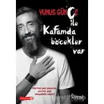 Kafamda Böcekler Var - Yunus Günçe - Trend Kitap