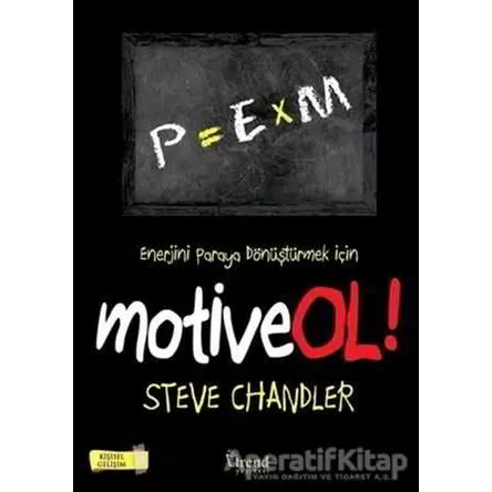 Motive Ol! - Steve Chandler - Trend Kitap