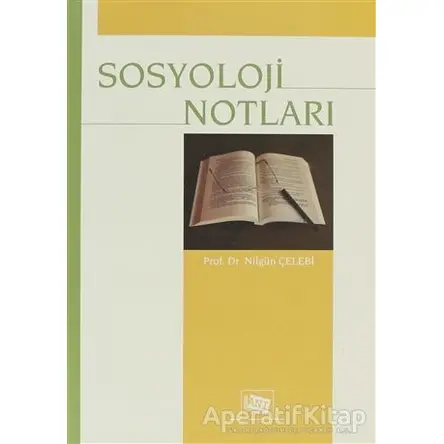 Sosyoloji Notları - Nilgün Çelebi - Anı Yayıncılık