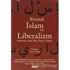 Siyasal İslam ve Liberalizm - Patrick Haenni - Yakın Kitabevi