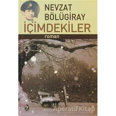 İçimdekiler - Nevzat Bölügiray - Tekin Yayınevi