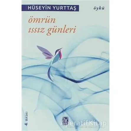 Ömrün Issız Günleri - Hüseyin Yurttaş - Tekin Yayınevi