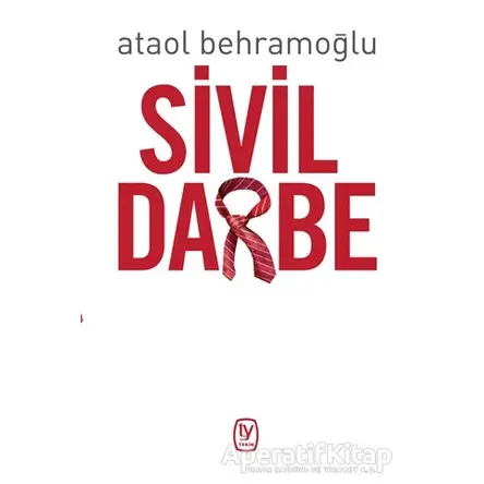 Sivil Darbe - Ataol Behramoğlu - Tekin Yayınevi