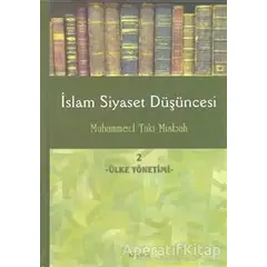 İslam Siyaset Düşüncesi 2 - Ülke Yönetimi - Muhammed Taki Misbah - Kevser Yayınları