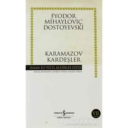 Karamazov Kardeşler - Fyodor Mihayloviç Dostoyevski - İş Bankası Kültür Yayınları