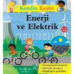 Kendin Keşfet - Enerji ve Elektrik - Sally Morgan - İş Bankası Kültür Yayınları