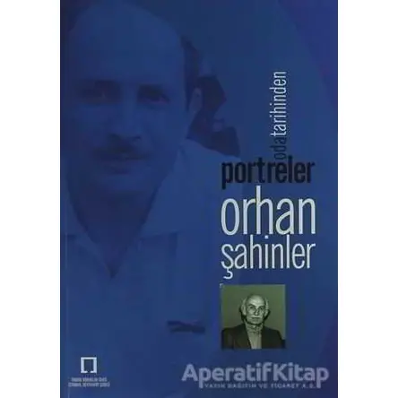 Oda Tarihinden Portreler - Orhan Şahinler - Kolektif - TMOBB Mimarlar Odası Yayınları