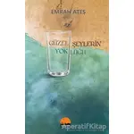 Güzel Şeylerin Yokluğu - Emrah Ateş - Kent Kitap