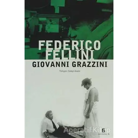 Federico Fellini - Giovanni Grazzini - Agora Kitaplığı