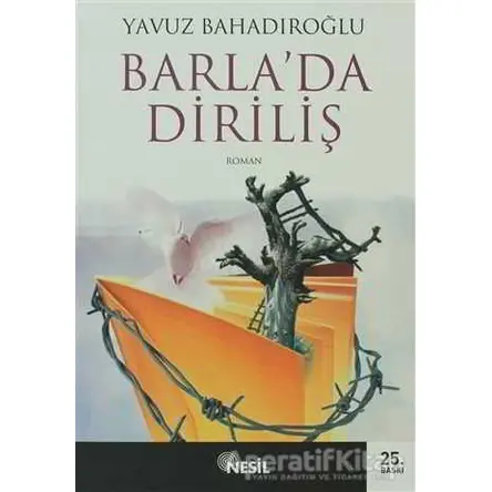 Barla’da Diriliş - Yavuz Bahadıroğlu - Nesil Yayınları