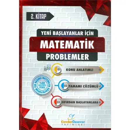 Yeni Başlayanlar İçin Çözümlü Matematik 2.Kitap Cevdet Özsever