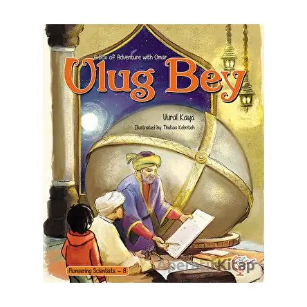 A Box of Adventure with Omar: Ulug Bey - Vural Kaya - Kaşif Çocuk Yayınları