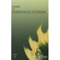 Marx ve Komünalist Otonomi - Cengiz Baysoy - Otonom Yayıncılık