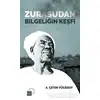 Zurasudan Bilgeliğin Keşfi - A. Çetin Yücesoy - Küre Yayınları