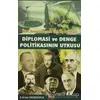 Diplomasi ve Denge Politikasının Utkusu - A. Ersin Dedekoca - Barış Kitap