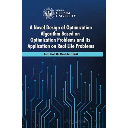 A Novel Design of Optimization Algorithm Based on Optimization Problems and its Application on Real