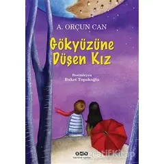 Gökyüzüne Düşen Kız - A. Orçun Can - Yapı Kredi Yayınları