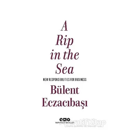 A Rip in the Sea - Bülent Eczacıbaşı - Yapı Kredi Yayınları